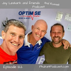 Episode 122 Great Question Russell with Darren Blakeley from Optimise Phuket