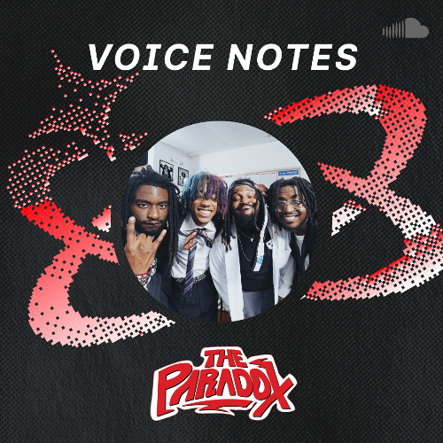 Voice Notes: The Paradox on "Do Me Like That"