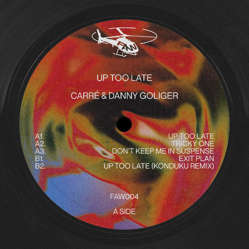 FAW004: Carré & Danny Goliger - Up Too Late EP w/ Konduku Remix