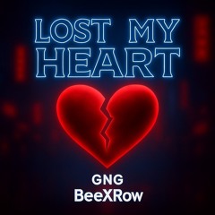 GNG & BeeXRow - Lost My Heart