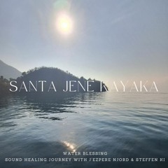 J'ezpere Njord & Steffen Ki - SANTA JENE KAYAKA (Water Blessing)
