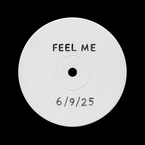 FEEL ME [FREE DL]