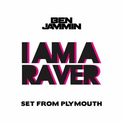 BEN JAMMIN - I AM A RAVER SET - PLYMOUTH