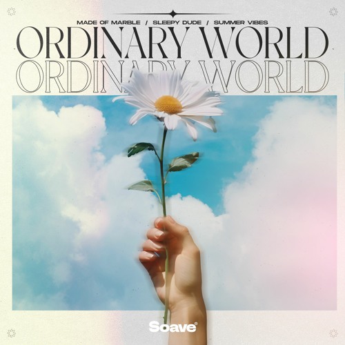 Made Of Marble, sleepy dude & Summer Vibes - Ordinary World