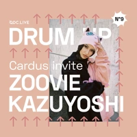 DRUM UP > Cardus invite Zoovie Kasuyoshi Soundcloud podcast image for DRUM UP > Cardus invite Zoovie Kasuyoshi