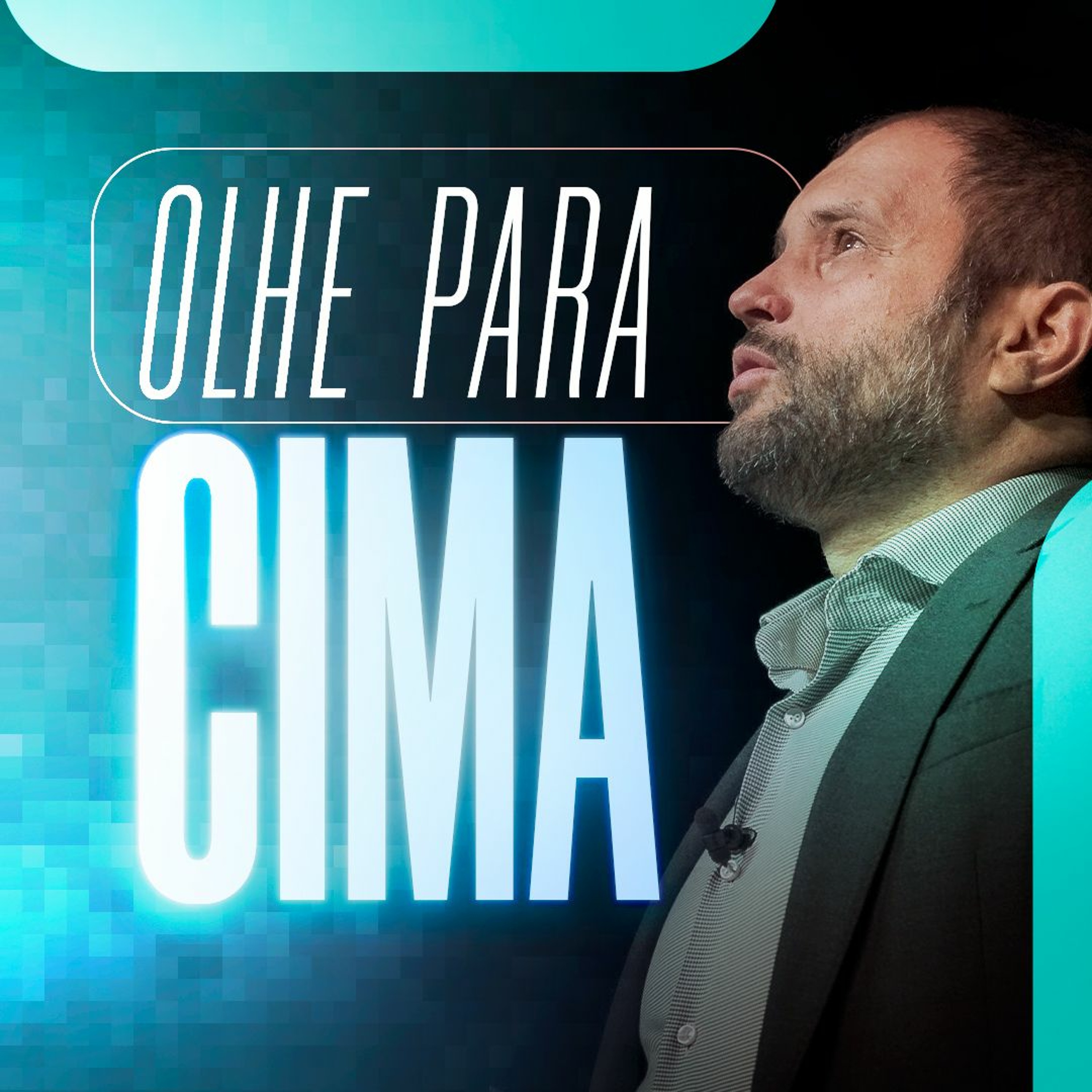 #320 - Olhe para Cima - Seu foco determina a sua realidade - JB Carvalho episode artwork