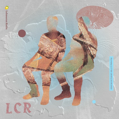 LCR @ Lahmacun Radio /// in our blue autumn company... /// [22.09.22.]