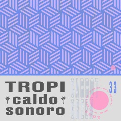 TropiCaldo Sonoro 033 - Carrot Green