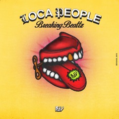 Breaking Beattz - Loca People (Radio Edit)