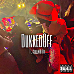 Dukked0ff Ft. CouldntBeRo