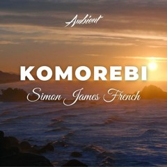 Simon James French - Komorebi