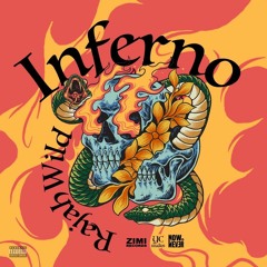 RajahWild - Inferno (Zimi Records / YC Studios) - 2024