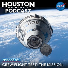 Houston We Have a Podcast: Crew Flight Test: The Mission