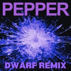 Flowdan, Lil Baby, & Skrillex - Pepper [DWARF Remix] [Free DL]