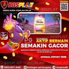 DAFTAR SITUS BOSPLAY SEMAKIN ANDA AKTIF BERMAIN BERSAMA SITUS BOSPLAY SEMAKIN BESAR KEMENANGANNYA