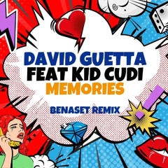 David Guetta Feat. Kid Cudi - Memories ( BENASET REMIX )