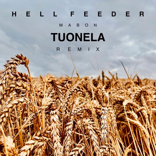 Hell Feeder - Mabon (Tuonela Remix)