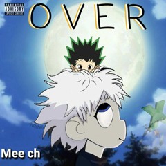 Mee ch - OVER (Prod.Southern)