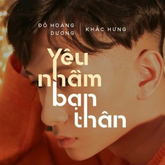 Yêu Nhầm Bạn Thân - Đỗ Hoàng Dương