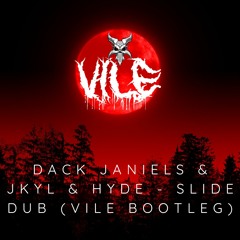 Dack Janiels & Jkyl & Hyde - Slide Dub (VILE BOOTLEG) (CLIP)