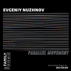 Evgeniy Nuzhnov - Movement (Original Mix)