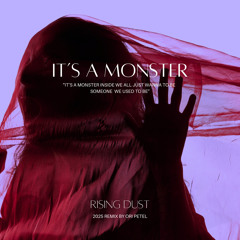 Rising Dust - It's A Monster (Ori Petel Remix)