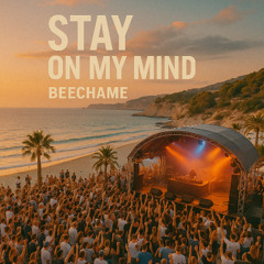 Stay on my mind