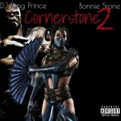 DJ King Prince &  Bonnie Stone Cornerstone 2