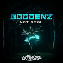 Bodderz - Not Real (Free Download)