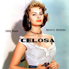 CELOSA [FREE DL] - LEQ x ROCCO MURRO