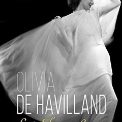 [GET] PDF EBOOK EPUB KINDLE Olivia de Havilland: Lady Triumphant (Screen Classics) by