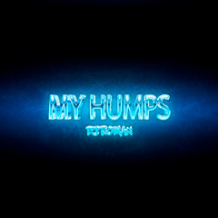 My Hump (Dembow) (Remix)