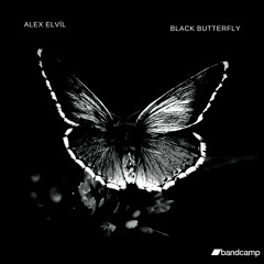 Alex ElVíl - Black Butterfly (Original Mix)