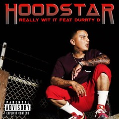 Hoodstar - Really Wit It Ft Durrty D.mp3