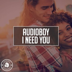Audioboy - I Need You (Radio Edit)