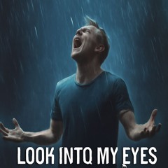 Look Into My Eyes