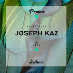 Story Tales @ProtonRadio // Tale 52 - Joseph Kaz