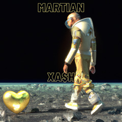 Xa$h - Martian [prod. Loverboybeats]