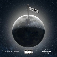 The Chase - Kush, JR & Muggz