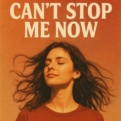 Can’t stop me now