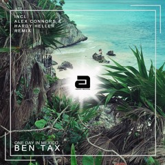 Ben Tax - One Day In Mexico (Original Mix)
