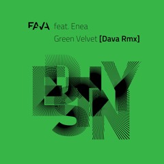 MC Fava & Enea - Green Velvet (Dava Remix)