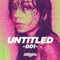 𝗥𝗔𝗩𝗘𝗟𝗔𝗡𝗗 𝟬𝟬𝟭 - UNTITLED