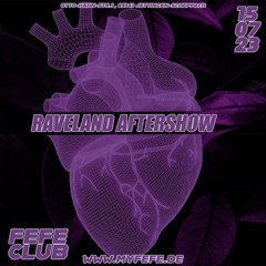 Sascha Zahn b2b Schweissbrenner @ FEFE - Club Raveland Aftershowparty 15.07.23