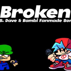 Broken (Hortas) - VS. Dave and Bambi Fantrack Madness OST (By hortas)
