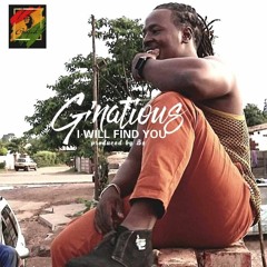G'natious - I will find you