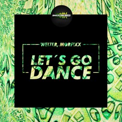 Welter, Morfixx - Let's Go Dance (Original Mix)