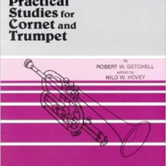 [View] EBOOK 📝 Practical Studies for Cornet and Trumpet, Bk 2 by  Robert W. Getchell