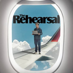 the rehearsal