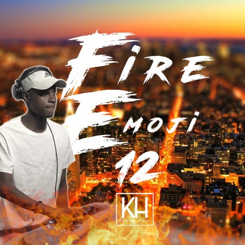 Stream Fire Emoji Mix 12[Heat] by 